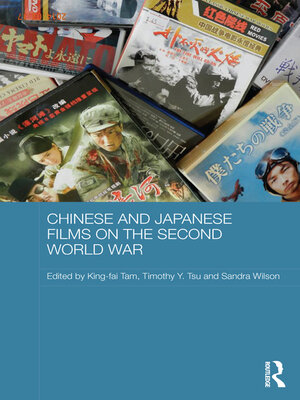 cover image of Chinese and Japanese Films on the Second World War